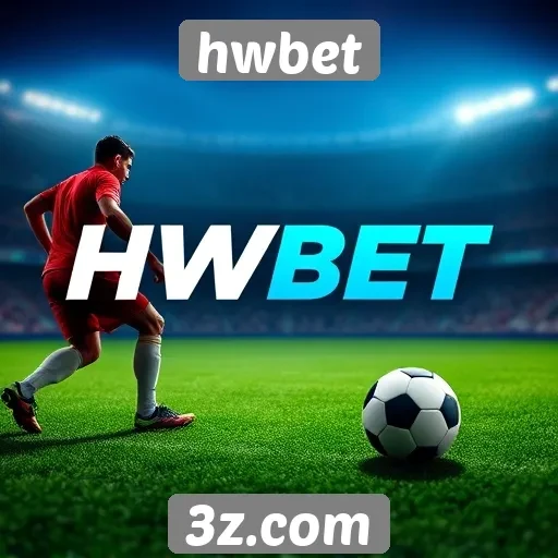 plataforma hwbet se destaca em apostas esportivas